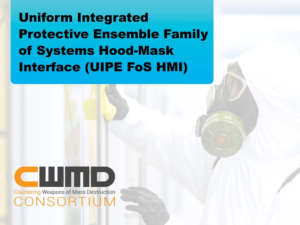 Uniform Integrated Protective Ensemble Family of Systems Hood-Mask Interface (UIPE FoS HMI)- RFI
