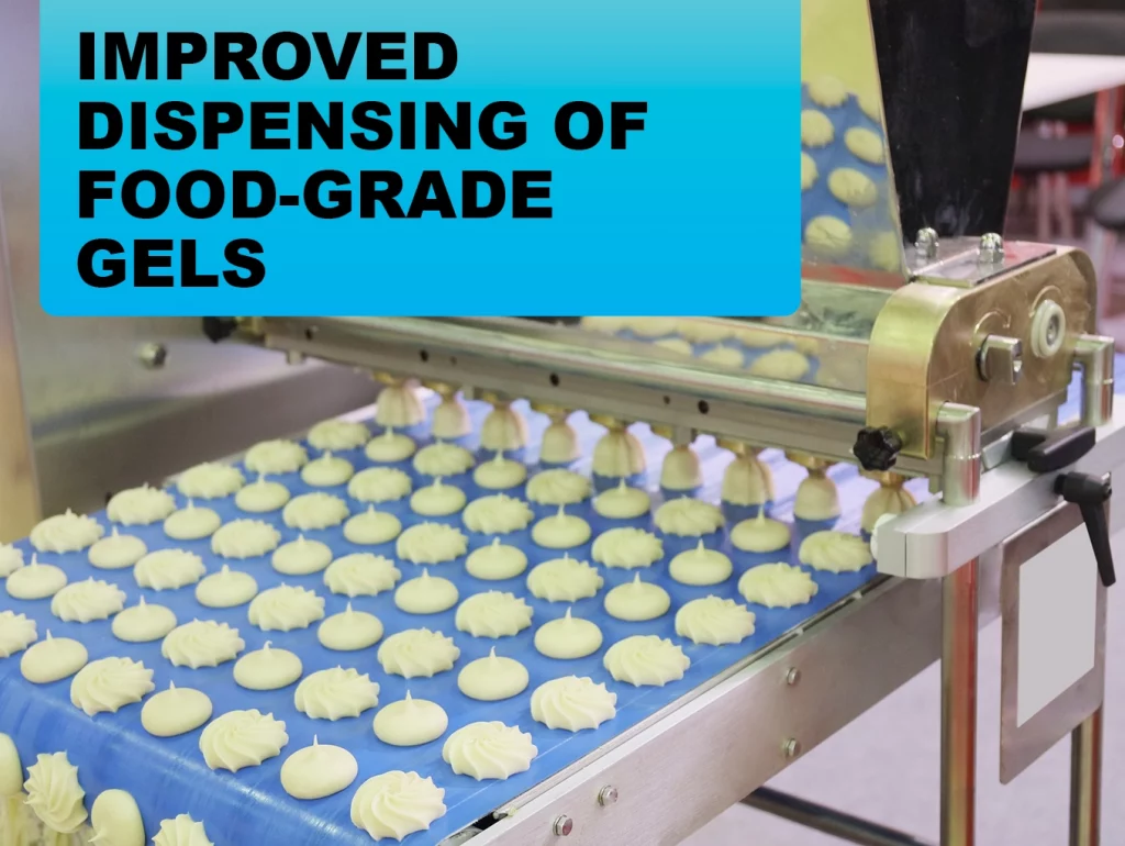 Improved Dispensing of Food-Grade Gels