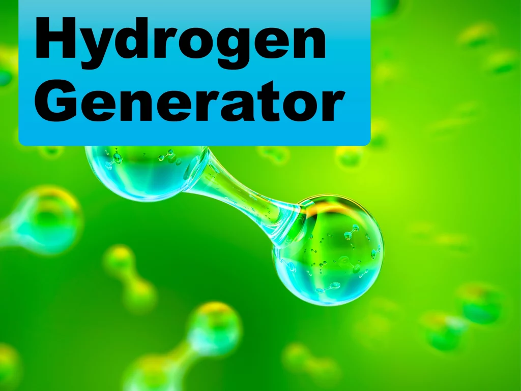 Due: 2023-12 Hydrogen Generator