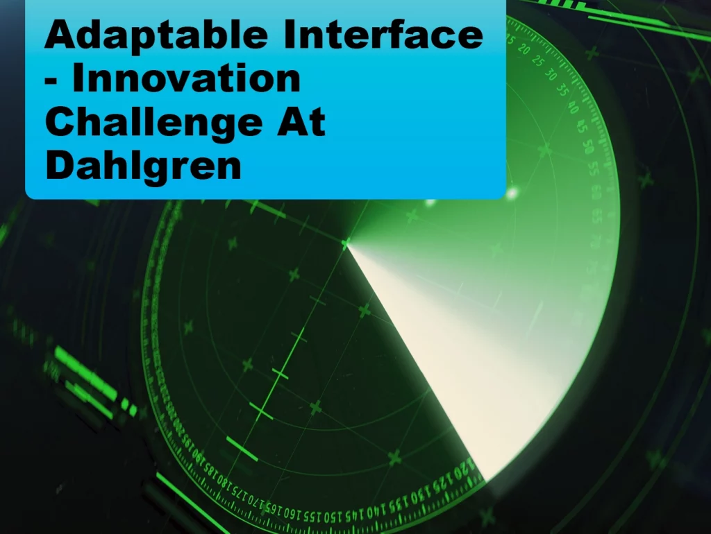 Adaptable Interface - Innovation Challenge at Dahlgren