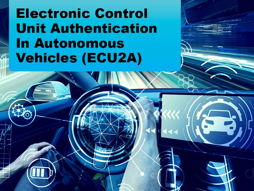 Electronic Control Unit Authentication In Autonomous Vehicles (ECU2A)
