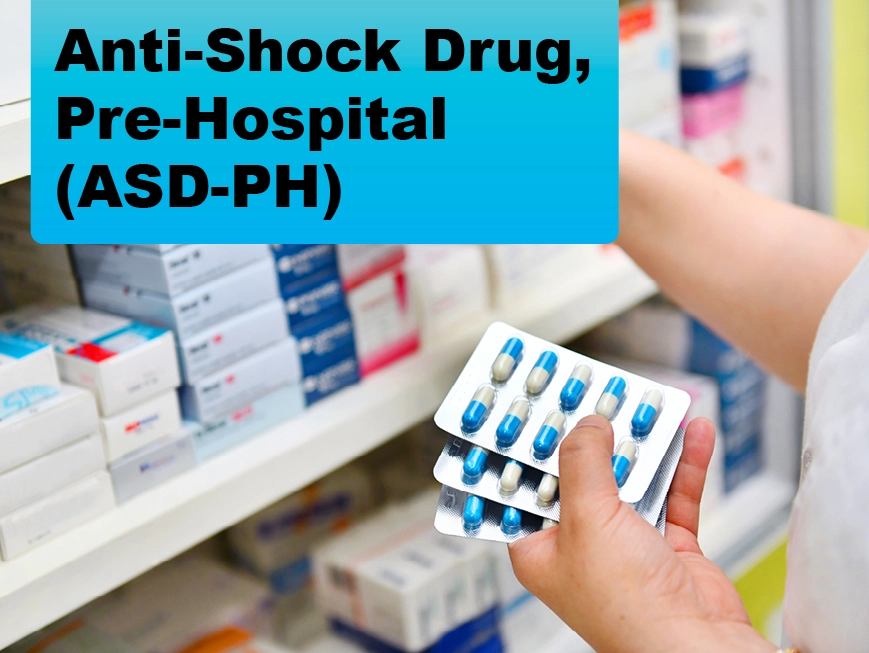 Due: 2023-12 Anti-Shock Drug, Pre-Hospital (ASD-PH)