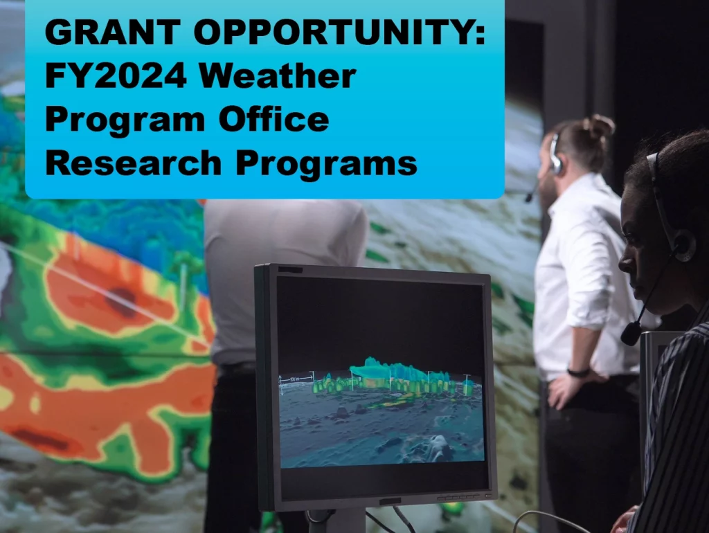 GRANT OPPORTUNITY: FY2024 Weather Program Office Research Programs