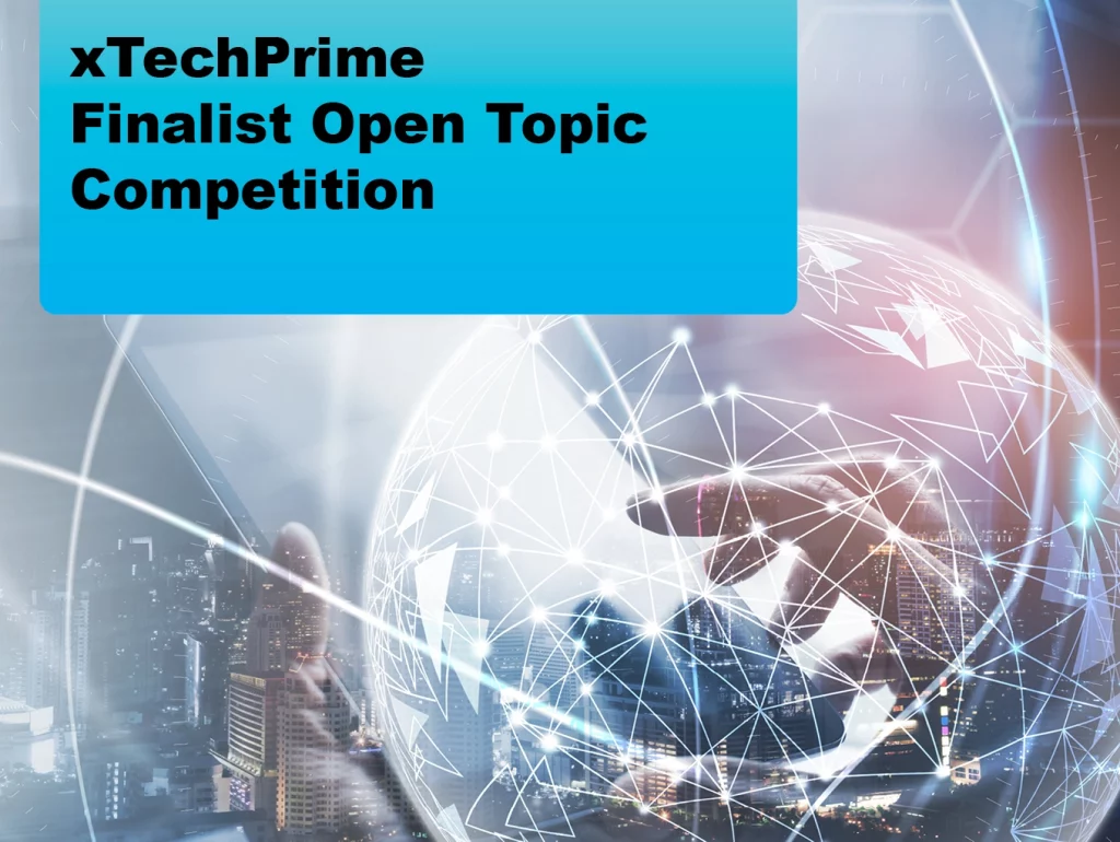 Due: 2024-01 xTechPrime Finalist Open Topic Competition