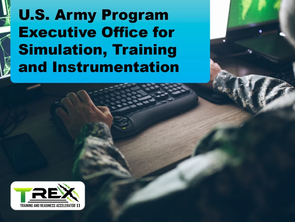 Due: 2024-02 U.S. Army Program Executive Office for Simulation, Training and Instrumentation Opportunities