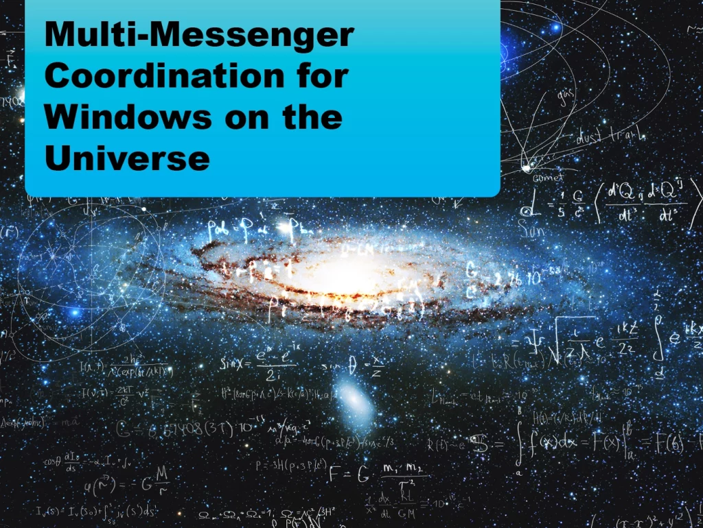 2024-04 Multi-Messenger Coordination for Windows on the Universe