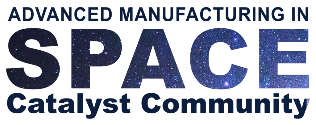 Advanced Manufacturing in Space